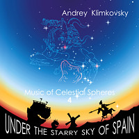 Music of Celestial Spheres — part 4 — under the starry sky of Spain
 | album | Andrey Klimkovsky