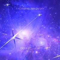 Deep Cosmos 2025 | album | project «Deep Cosmos», Andrey Klimkovsky